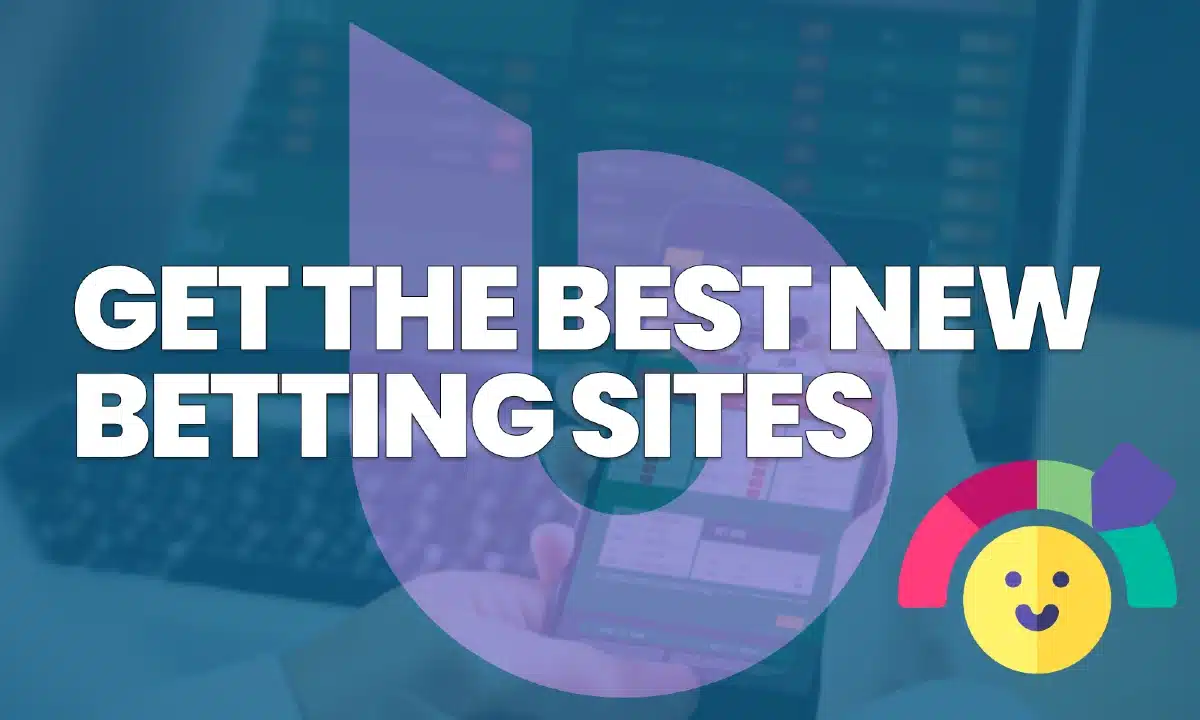 Choose the best new betting sites with bestbetting!